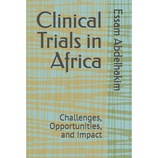 (英文圖書) Clinical Trials in Africa: Challenges Opportunities and Impact 平裝版, Independently Published, 英文