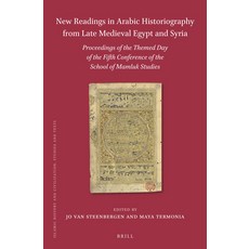 (英文圖書) New Readings in Arabic Historiography from Late Medieval Egypt and Syria: Proceedings of the ... 精裝版, Brill, 英文