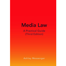(英文圖書) Media Law: A Practical Guide (Third Edition) 平裝版, Peter Lang Inc., Internatio..., 英文