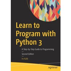 Learn to Program with Python 3: A Step-By-Step Guide to Programming 平裝版, Apress, 英文