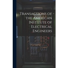(英文圖書) Transactions of the American Institute of Electrical Engineers 精裝版, Legare Street Press, 英文