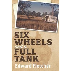(英文圖書) Six Wheels and a Full Tank 平裝版, Moshpit Publishing, 英文