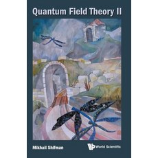 Quantum Field Theory II 精裝版, World Scientific Publishing..., 英文