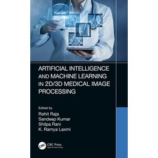Artificial Intelligence and Machine Learning in 2d/3D Medical Image Processing 精裝版, CRC Press, 英文