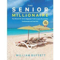 (英文圖書) The Senior Millionaire: The Ultimate 50+ Seniors Beginner's Guide to Learn Stoc... 平裝版, Independently Published, 英文