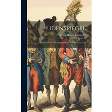 (英文書) Judenspiegel： Ein Schand- Und Sittengemälde Alter Und Neuer Zeit 精裝版, Legare Street Press, 英文