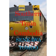(英文圖書) Southern Train Cambodia: Southern Train Cambodia 平裝版, Independently Published, 英文