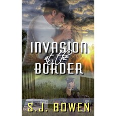 (英文圖書) Invasion at the Border 平裝版, S.J. Bowen, 英文