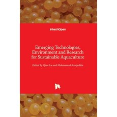 (英文圖書) Emerging Technologies Environment and Research for Sustainable Aquaculture 精裝版, Intechopen, 英文