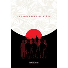 (英文書籍) The Massacre at Atåte 2nd Edition 精裝版, University of Guam Press, 英文