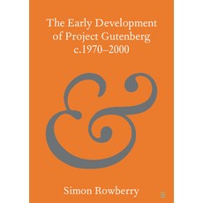 (英文圖書) The Early Development of Project Gutenberg c.1970-2000 平裝版, Cambridge University Press, 英文
