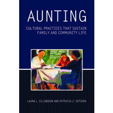 (英文圖書) Aunting: Cultural Practices That Sustain Family and Community Life 平裝版, Baylor University Press, 英文