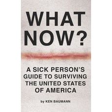 (英文圖書) What Now?: A Sick Person's Guide to Surviving the United States of America 平裝版, R. R. Bowker, 英文