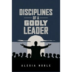 (英文圖書) Disciplines of a Godly Leader: Building character Inspiring Change 平裝版, Independently Published, 英文