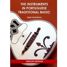 (英文圖書) The Instruments in Portuguese Traditional Music 平裝版, Lulu.com, 英文