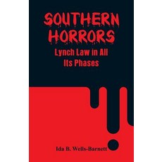 (英文圖書) Southern Horrors: Lynch Law in All Its Phases 平裝版, Alpha Edition, 英文