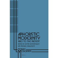 (英文圖書) Aphoristic Modernity: 1880 to the Present 精裝版, Brill, 英文