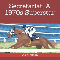 (英文圖書)Secretariat: A 1970s Superstar 平裝版, Independently Published, 英文