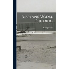 (英文圖書) Airplane Model Building 精裝版, Hassell Street Press, 英文