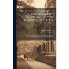 (英文圖書) The Recommendations of the Oxford University Commissioners With Selections From Their Report... 精裝版, Legare Street Press, 英文