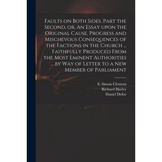 (英文圖書) Faults on Both Sides. Part the Second or An Essay Upon the Original Cause Progress and Mis... 平裝版, Legare Street Press, 英文