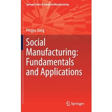 (英文圖書) Social Manufacturing: Fundamentals and Applications 精裝版, Springer, 英文