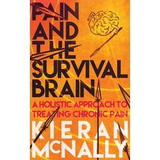 (英文圖書) Pain And The Survival Brain: A holistic approach to treating chronic pain 精裝版, Kieran McNally, 英文