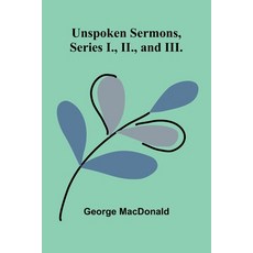 (英文圖書) Unspoken Sermons Series I. II. and III. 平裝版, Alpha Edition, 英文