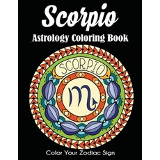 Scorpio Astrology Coloring Book: Color Your Zodiac Sign 平裝版, Dylanna Publishing, Inc., 英文