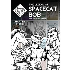 (英文圖書) The Legend of Spacecat Bob - Chapter Three 平裝版, Galah Books, 英文