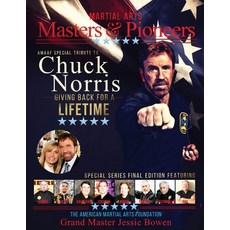 Martial Arts Masters & Pioneers Biography: Chuck Norris - Giving Back For A Lifetime 平裝版, Independently Published, 英文