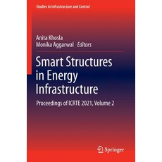 (英文圖書) Smart Structures in Energy Infrastructure: Proceedings of Icrte 2021 Volume 2 平裝版, Springer, 英文