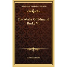 (英文圖書) The Works Of Edmund Burke V1 精裝版, Kessinger Publishing, 英文