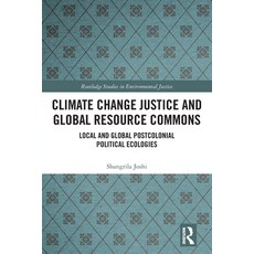 (英文圖書) Climate Change Justice and Global Resource Commons: Local and Global Postcolonial Political E... 平裝版, Routledge, 英文