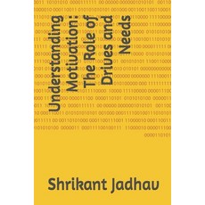 (英文圖書) Understanding Motivation: The Role of Drives and Needs 平裝版, Independently Published, 英文