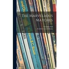 (英文圖書)The Marvellous Matches 精裝版, Hassell Street Press, 英文