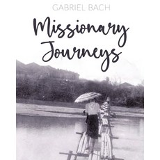 (英文圖書) Missionary Journeys 平裝版, Gatekeeper Press, 英文