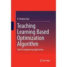 (英文圖書) Teaching Learning Based Optimization Algorithm: And Its Engineering Applications 平裝版, Springer, 英文