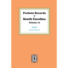 (英文圖書) Probate Records of South Carolina Volume #2. 平裝版, Southern Historical Press, 英文