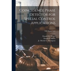 (英文圖書) Coincidence Phase Detector for Special Control Applications; NBS Report 5593 平裝版, Hassell Street Press, 英文