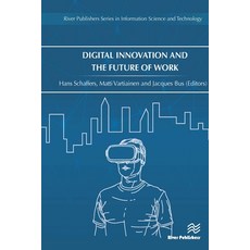 Digital Innovation and the Future of Work 精裝版, River Publishers, 英文