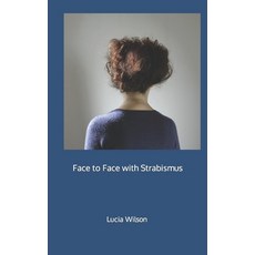 (英文圖書) Face to Face with Strabismus 平裝版, Independently Published, 英文