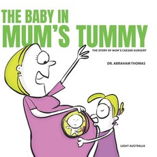 (英文圖書)The Baby in Mum's Tummy: A Story on Mum's Caesar Surgery 平裝版, Independently Published, 英文