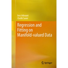 (英文圖書) Regression and Fitting Methods on Manifold-Valued Data 精裝版, Springer, 英文