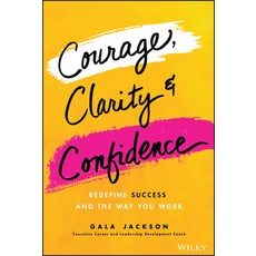 (英文圖書) Courage Clarity and Confidence: Redefining How Successful Women Work 精裝版, Wiley, 英文