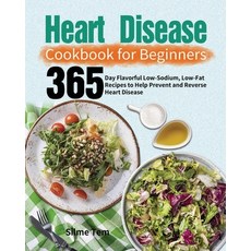 (英文圖書) Heart Disease Cookbook for Beginners: 365-Day Flavorful Low-Sodium Low-Fat Recipes to Help P... 平裝版, Henson Jones, 英文