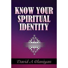 (英文圖書) Know Your Spiritual Identity: Salvation 平裝版, F N Abazie Publishing House, 英文
