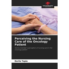 (英文圖書) Perceiving the Nursing Care of the Oncology Patient 平裝版, Our Knowledge Publishing, 英文