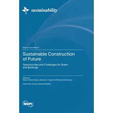 (英文圖書) Sustainable Construction of Future: Opportunities and Challenges for Green and Buildings 精裝版, Mdpi AG, 英文