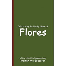 (英文圖書) Celebrating the Family Name of Flores 平裝版, Silent King Books, 英文